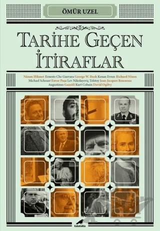 Tarihe Geçen İtiraflar – Ömür Üzel – Kara Karga Yayınları kitap kapağı
