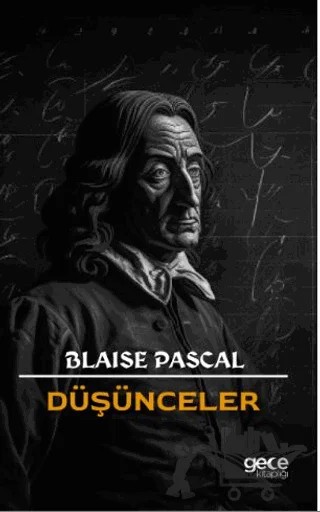 Düşünceler – Blaise Pascal – Gece Kitaplığı kitap kapağı