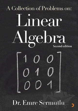 A Collection of Problems on: Linear Algebra – Emre Sermutlu – Cinius Yayınları kitap kapağı
