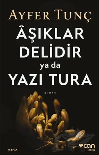 Aşıklar Delidir Ya Da Yazı Tura – Ayfer Tunç – Can Yayınları kitap kapağı