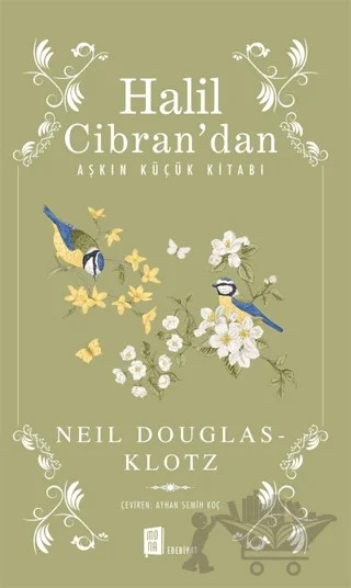 Halil Cibran’dan Aşkın Küçük Kitabı – Neil Douglas-Klotz – Mona Kitap kitap kapağı