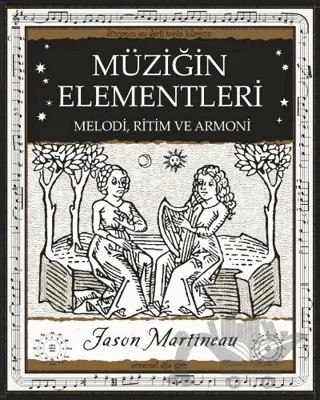 Müziğin Elementleri – Jason Martineau – A7 Kitap kitap kapağı