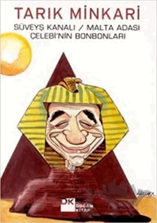 Süveyş Kanalı / Malta Adası ve Çelebi’nin Bonbonları Bir Cerrahın Anıları - 14 – Tarık Minkari – Doğan Kitap kitap kapağı