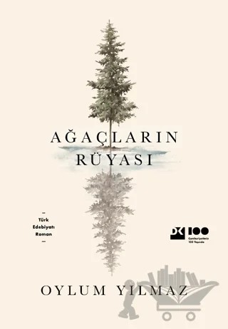 Ağaçların Rüyası – Oylum Yılmaz – Doğan Kitap kitap kapağı