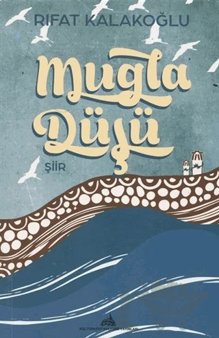 Muğla Düşü – Rifat Kalakoğlu – Kültürkent Kuledibi Yayınları kitap kapağı