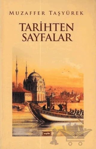 Tarihten Sayfalar – Muzaffer Taşyürek – Eşik Yayınları kitap kapağı