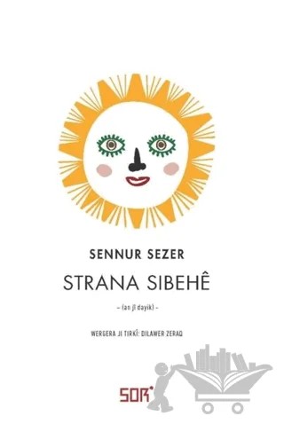 Strana Sibehe – Şennur Sezer – Sor Kitap kitap kapağı