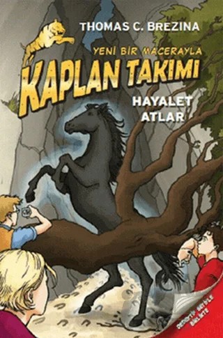 Kaplan Takımı - Hayalet Atlar – Thomas C. Brezina – Doğan Egmont Yayıncılık kitap kapağı