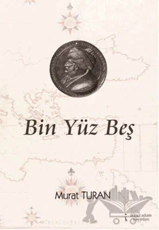 Bin Yüz Beş – Murat Turan – İkinci Adam Yayınları kitap kapağı