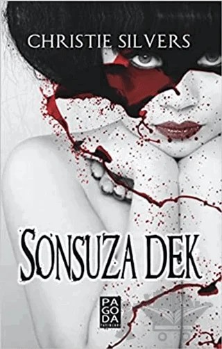 Sonsuza Dek – Chiristie Silvers – Pagoda Yayınları kitap kapağı