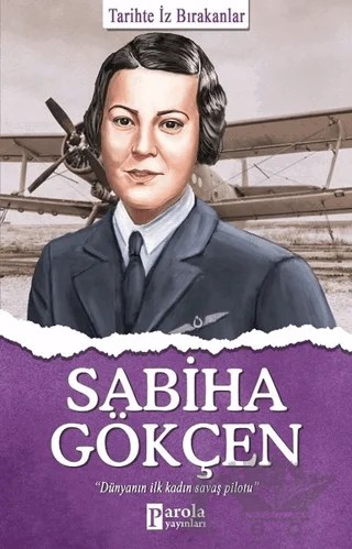 Sabiha Gökçen – Turan Tektaş – Parola Yayınları kitap kapağı