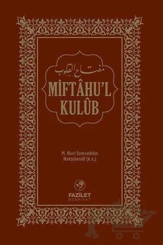 Miftah'ul Kulüb – Muhammed Nuri Şemseddin Nakşibendi – Fazilet Neşriyat kitap kapağı