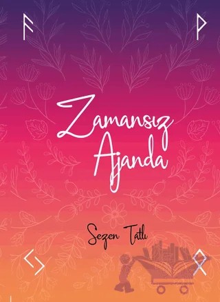 Zamansız Ajanda – Sezen Tatlı – Yediveren Yayınları kitap kapağı