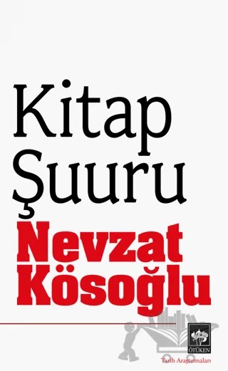 Kitap Şuuru – Nevzat Kösoğlu – Ötüken Neşriyat kitap kapağı