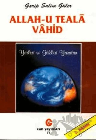 Allah-u Teala Vahid – Garip Salim Güner – Can Yayınları (Ali Adil Atalay) kitap kapağı