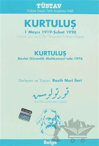 Kurtuluş 1 Mayıs 1919-Şubat 1920 – Rasih Nuri İleri – Tüstav İktisadi İşletmesi kitap kapağı