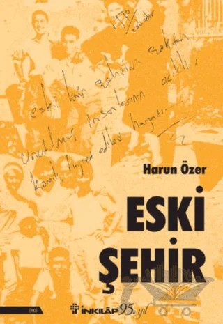 Eski Şehir – Harun Özer – İnkılap Kitabevi kitap kapağı