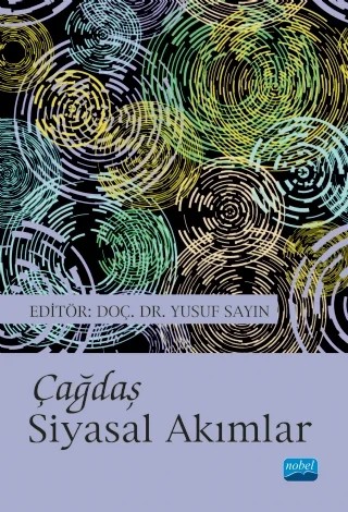 Çağdaş Siyasal Akımlar – Abdullah Aydın, Ahmet Furkan Özyakar, Buket Ökten Sipahioğlu, Cenay Babaoğlu, Ekrem Yaşar Akçay, Esra Banu Sipahi, Faruk Karaarslan, Faruk Temel, Fatih Türedi, Fikret Çelik, Hakan Candan, Hasan Hüseyin Akkaş, Hayati Ünlü, Hikmet Salahaddin Gezici, Kamil Şahin, Kemal Gökçay, Levent Yiğittepe, M Sümey – Nobel Akademik Yayıncılık kitap kapağı