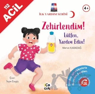 İlk Yardım Serisi - Zehirlendim! Lütfen Yardım Edin! – Merve Karadağ – Mor Elma Yayıncılık kitap kapağı