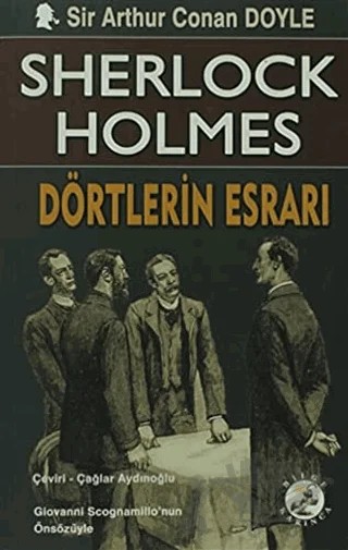 Sherlock Holmes: Dörtlerin Esrarı – Sir Arthur Conan Doyle – Bilge Karınca Yayınları kitap kapağı