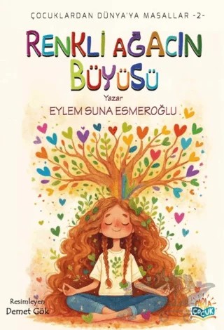 Renkli Ağacın Büyüsü – Eylem Suna Esmeroğlu – Parla Çocuk kitap kapağı