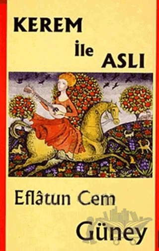 Kerem ile Aslı – Eflatun Cem Güney – Kapadokya Yayınları kitap kapağı