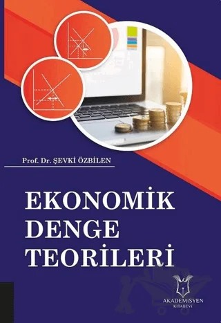 Ekonomik Denge Teorileri – Şevki Özbilen – Akademisyen Kitabevi kitap kapağı