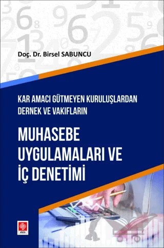 Muhasebe Uygulamaları ve İç Denetimi Birsel Sabuncu – Birsel Sabuncu – Ekin Basım Yayın kitap kapağı