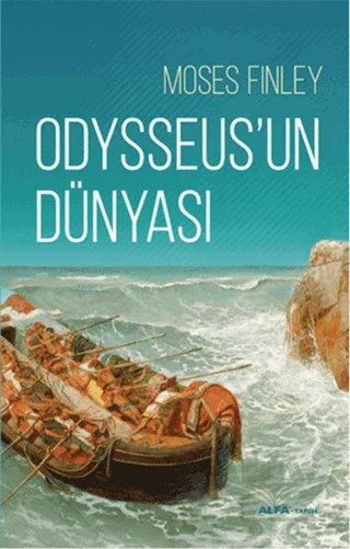 Odysseus'un Dünyası – Moses Finley – Alfa Yayınları kitap kapağı
