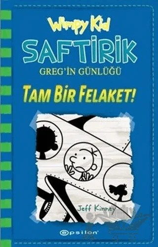 Tam Bir Felaket! - Saftirik Greg’in Günlüğü 12 – Jeff Kinney – Epsilon Yayınevi kitap kapağı