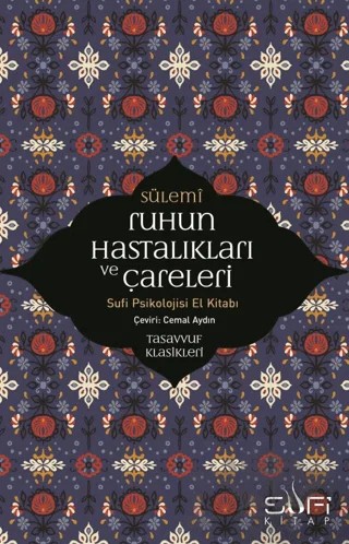 Ruhun Hastalıkları ve Çareleri – Ebu Abdurrahman Es-Sülemi – Sufi Kitap kitap kapağı