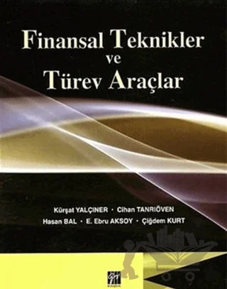 Finansal Teknikler ve Türev Araçlar – Hasan Bal – Gazi Kitabevi kitap kapağı