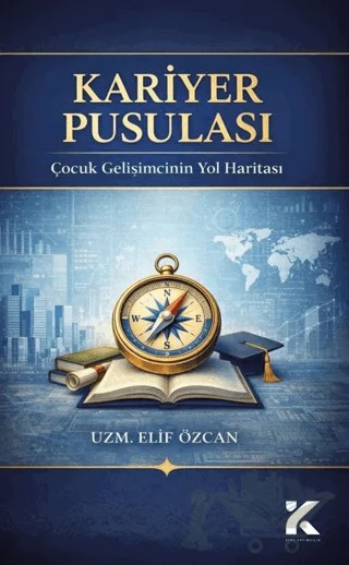 Kariyer Pusulası – Elif Özcan – Kiba Yayımcılık kitap kapağı
