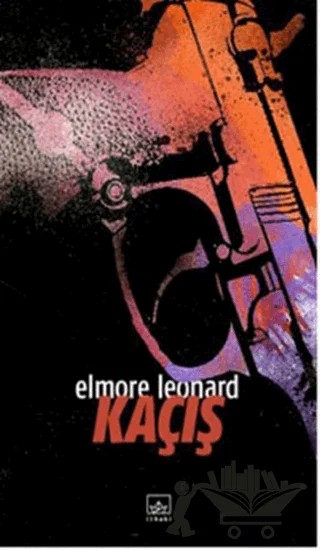 Kaçış – Elmore Leonard – İthaki Yayınları kitap kapağı