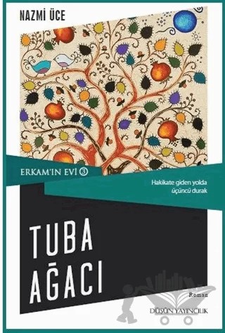 Erkam'ın Evi 3 - Tuba Ağacı – Nazmi Üce – Düşün Yayıncılık kitap kapağı