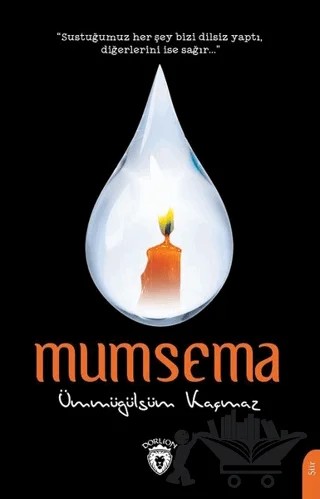 Mumsema – Ümmügülsüm Kaçmaz – Dorlion Yayınları kitap kapağı