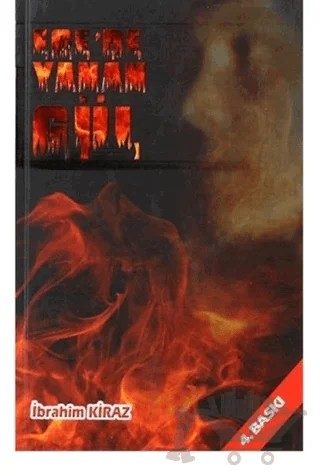 Ege'de Yanan Gül – İbrahim Kiraz – Karamuk Yayınları kitap kapağı