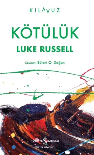 Kötülük – Luke Russell – İş Bankası Kültür Yayınları kitap kapağı