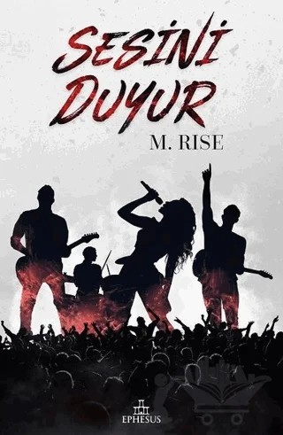 Sesini Duyur 1 – M. Rise – Ephesus Yayınları kitap kapağı