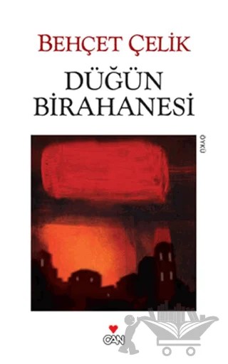 Düğün Birahanesi – Behçet Çelik – Can Yayınları kitap kapağı