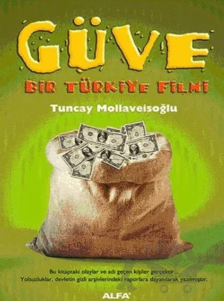Güve: Bir Türkiye Filmi – Tuncay Mollaveisoğlu – Alfa Yayınları kitap kapağı