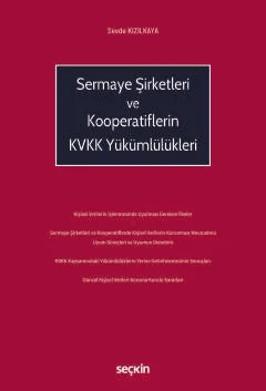 Sermaye Şirketleri ve Kooperatiflerin KVKK Yükümlülükleri – Sevde Kızılkaya – Seçkin Yayıncılık kitap kapağı