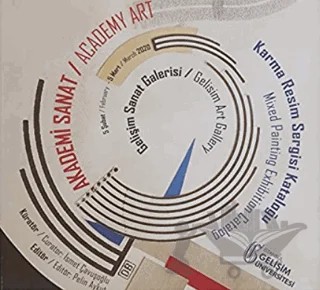 Akademi Sanat: Karma Resim Sergi Kataloğu 5 Şubat-Mart 2020 – Kolektif – İstanbul Gelişim Üniversitesi Yayınları kitap kapağı