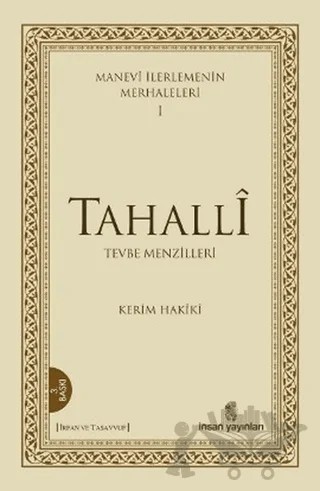 Manevi İlerlemenin Merhaleleri 1: Tahalli – Kerim Hakiki – İnsan Yayınları kitap kapağı