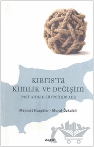 Kıbrıs’ta Kimlik ve Değişim – Derleme – Alfa Yayınları kitap kapağı