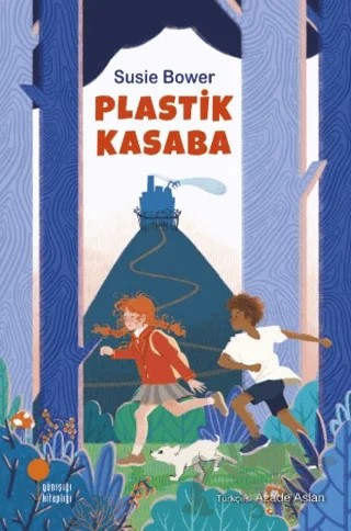 Plastik Kasaba – Susie Bower – Günışığı Kitaplığı kitap kapağı