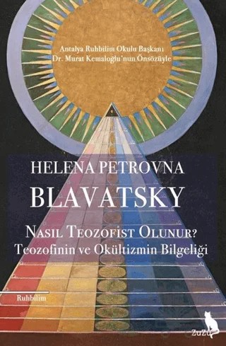 Nasıl Teozofist Olunur? – Helena Petrovna Blavatsky – Zuzu Kitap kitap kapağı