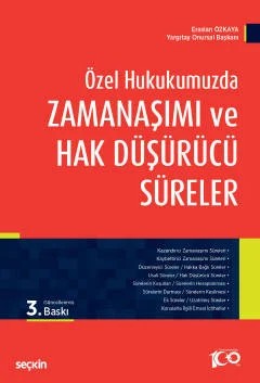 Özel Hukukumuzda Zamanaşımı ve Hak Düşürücü Süreler – Eraslan Özkaya – Seçkin Yayıncılık kitap kapağı