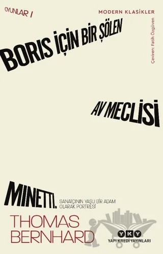 Boris İçin Bir Şölen, Av Meclisi, Minetti - Oyunlar 1 – Thomas Bernhard – Yapı Kredi Yayınları kitap kapağı