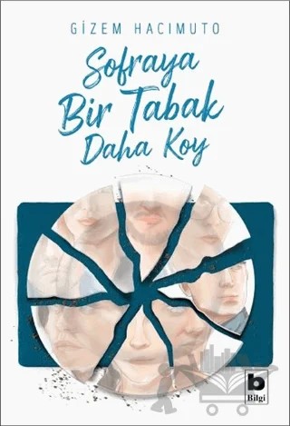Sofraya Bir Tabak Daha Koy – Gizem Hacımuto – Bilgi Yayınevi kitap kapağı